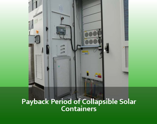 Payback Period of Collapsible Solar Containers